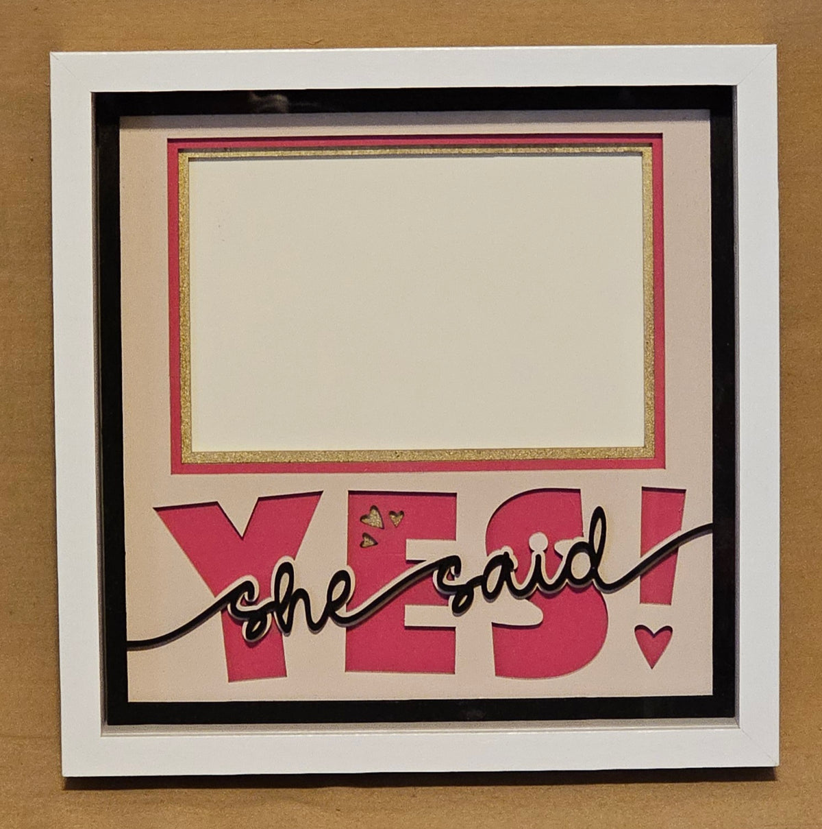 She Said Yes! Frame