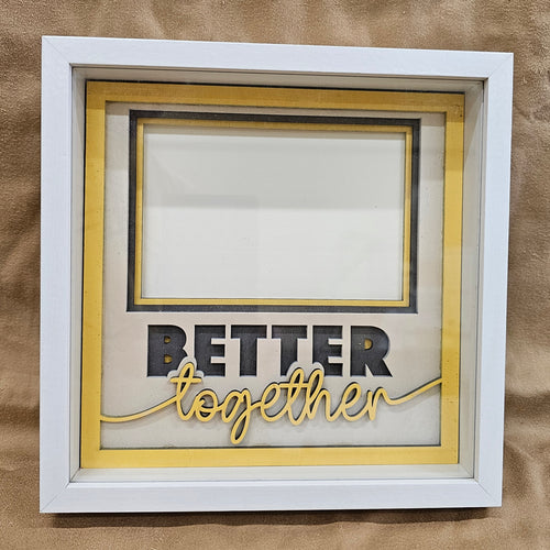 Better Together Frame